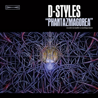 D-Styles - Phantazmagorea (2004, The Beat Junkie Sound)